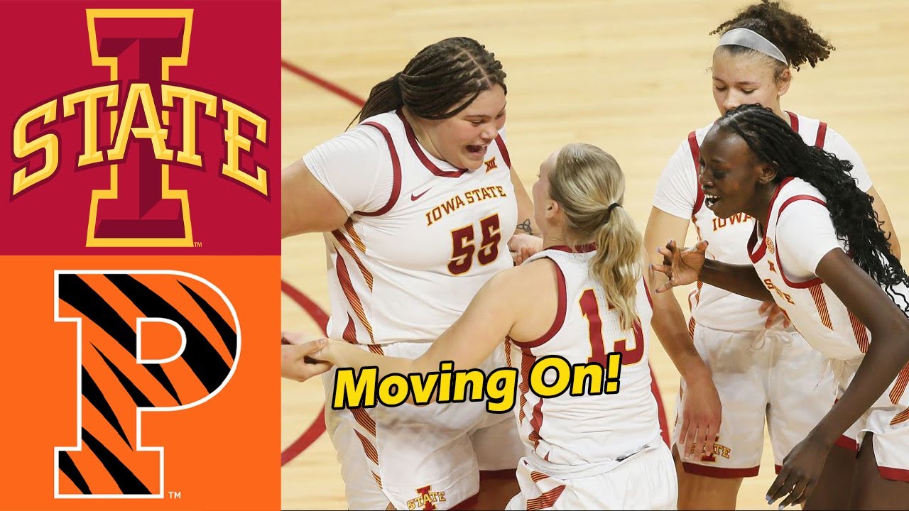 Iowa State vs Princeton Women's Basketball First Four | NCAA Championship 2025