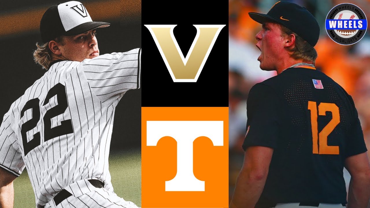 #11 Vanderbilt vs #15 Tennessee (Thompson v Doyle, G1) | 2025 College Baseball Highlights