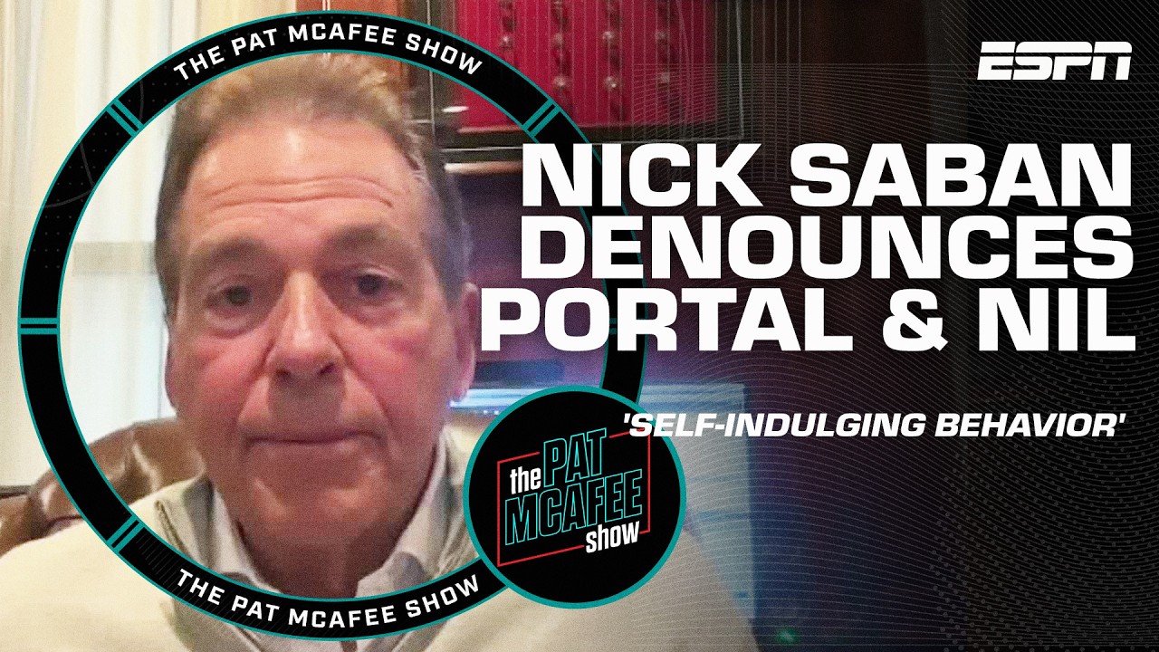 Nick Saban BLASTS transfer portal & NIL as 'anti-development' 👀 | The Pat McAfee Show