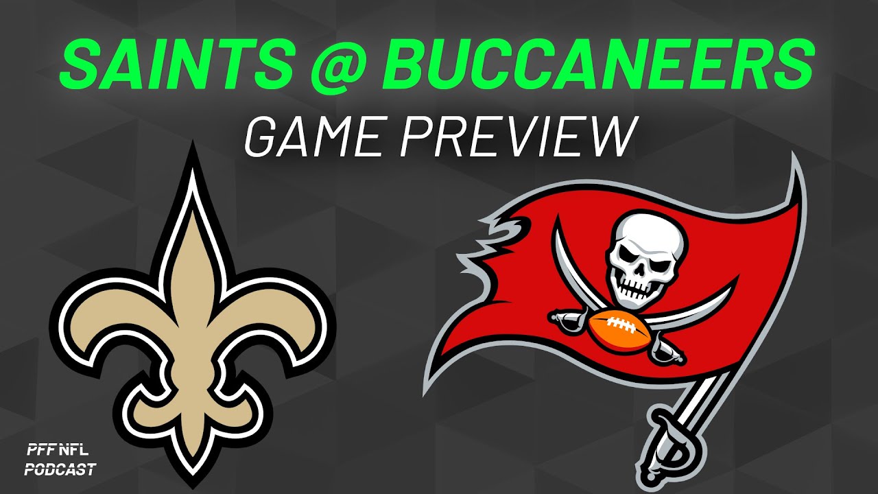 New Orleans Saints at Tampa Bay Buccaneers Game Preview | PFF
