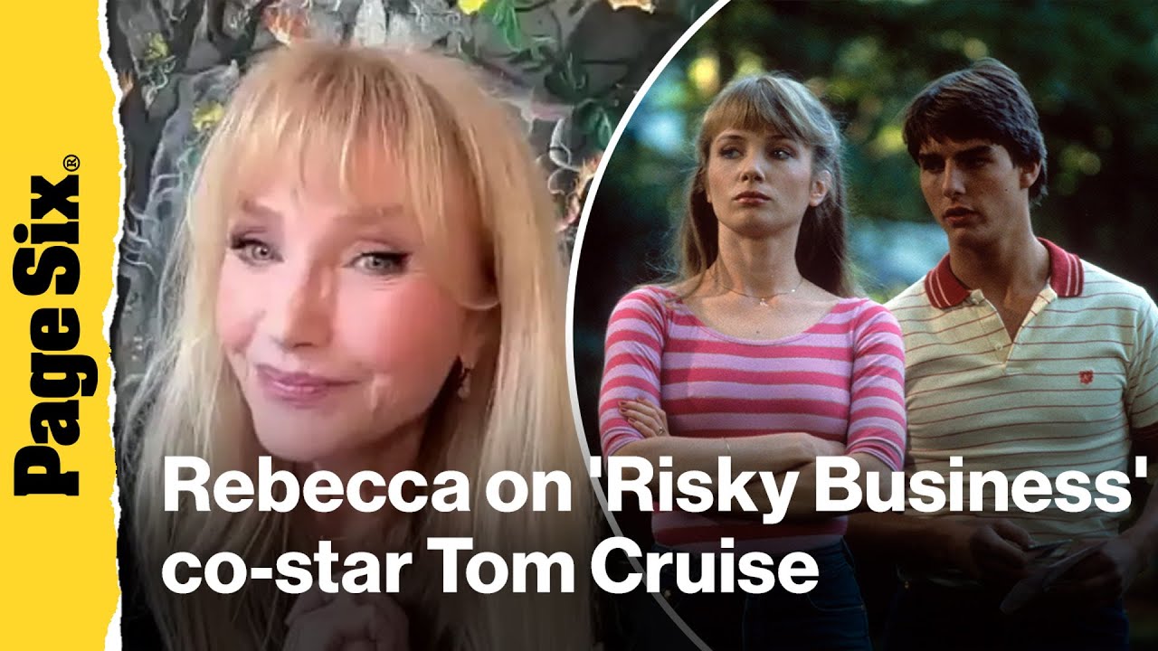 ‘Risky Business’ actress Rebecca De Mornay gushes over ex Tom Cruise