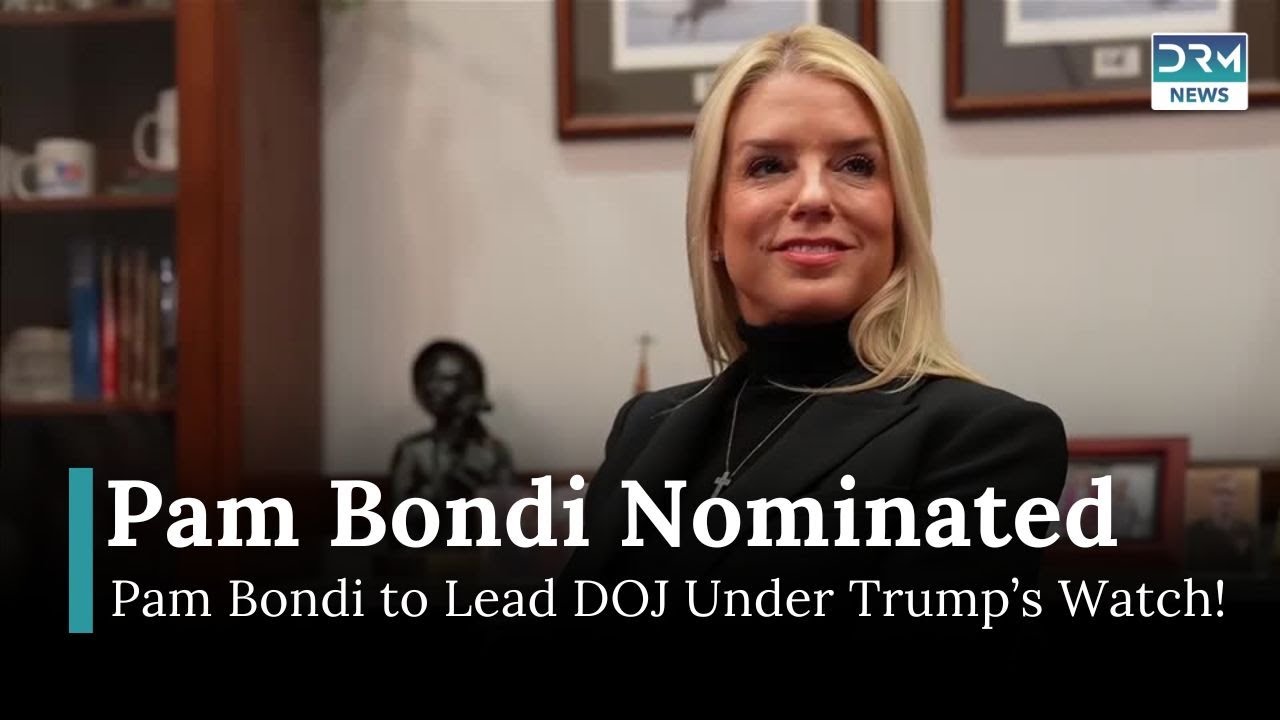 Trump Nominates Pam Bondi for Attorney General: What’s Next? | DRM News | AC15