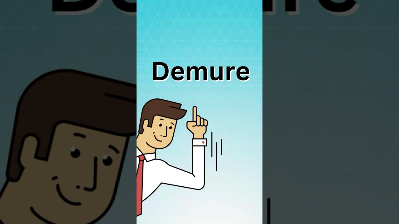 What Does Demure Mean?