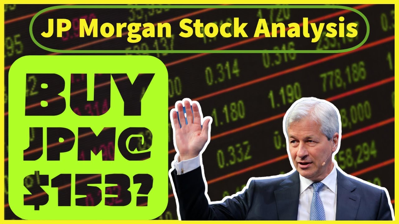 JP Morgan (JPM) Stock Analysis - What Price I'm Buying JPM Stock