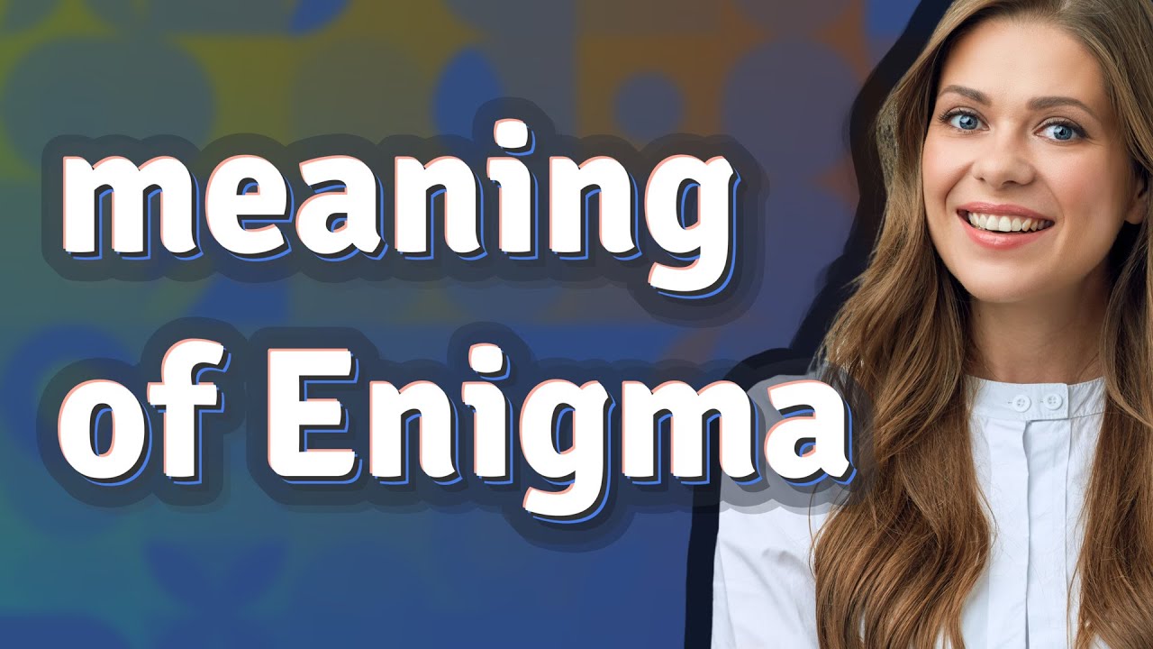 Enigma | meaning of Enigma