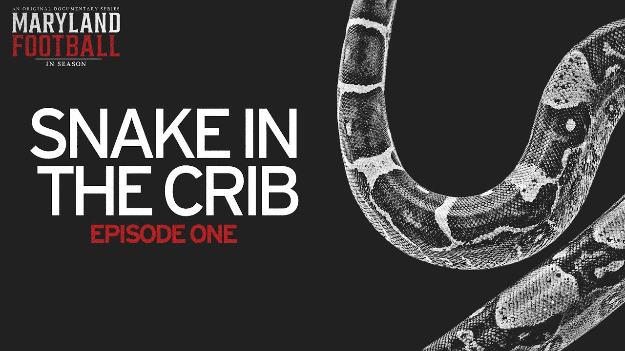 Maryland Football: In Season | EP1 | Snake in the Crib