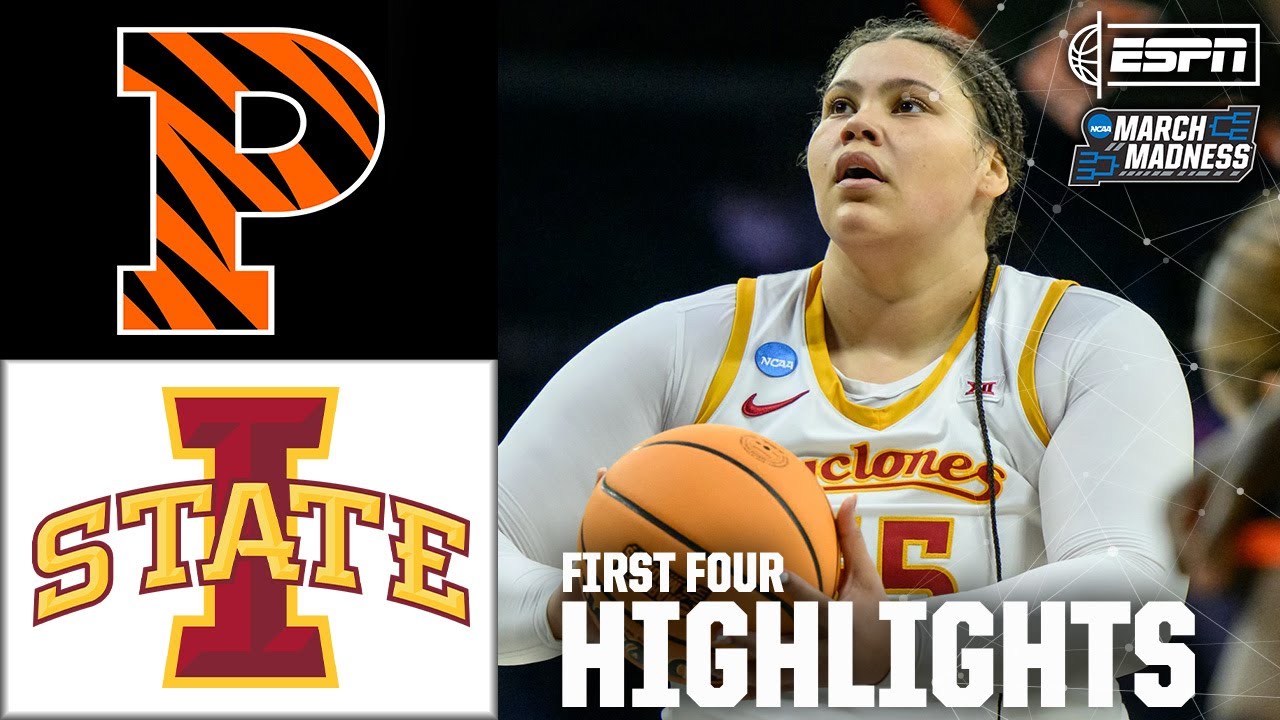 NCAA Tournament First Four: Princeton Tigers vs. Iowa State Cyclones | Full Game Highlights