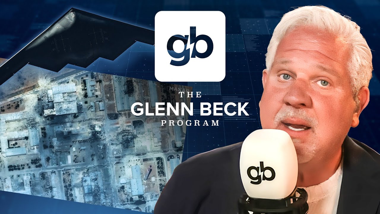 LIVE: The Glenn Beck Program | Hour One 6/23/25