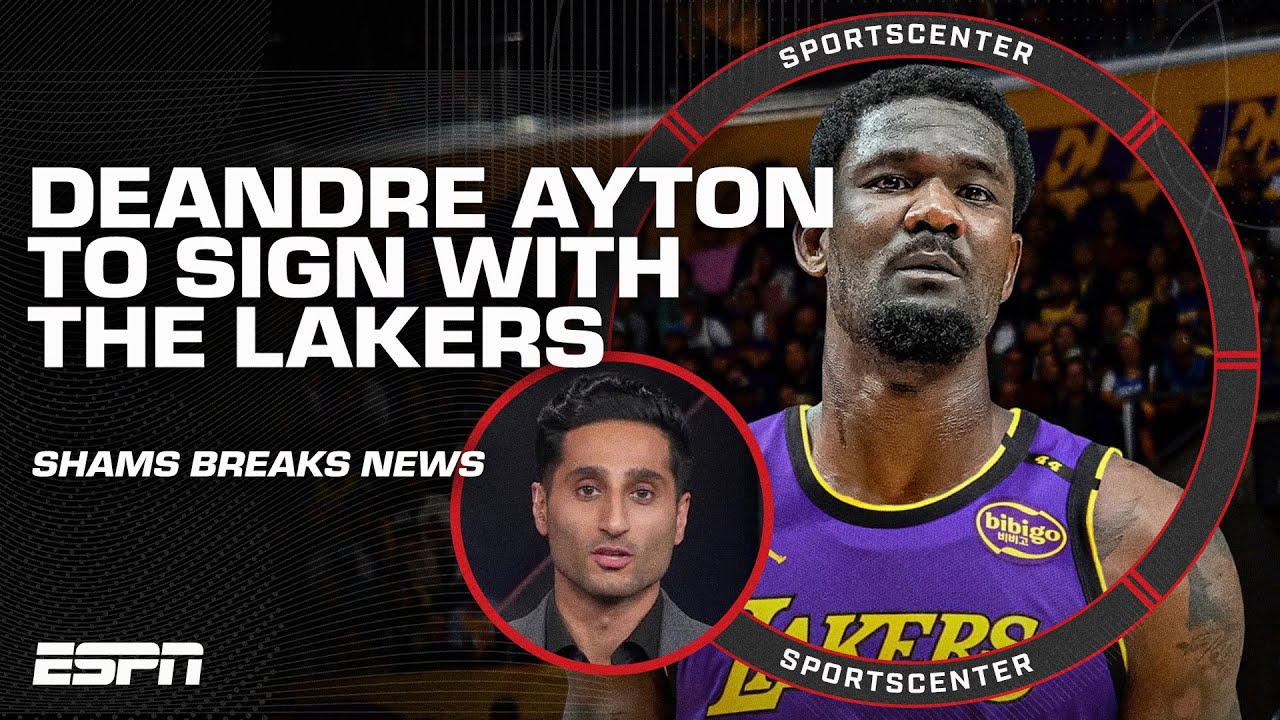 🚨 BREAKING: Deandre Ayton to sign with the Lakers 😳 Shams with the details | SportsCenter