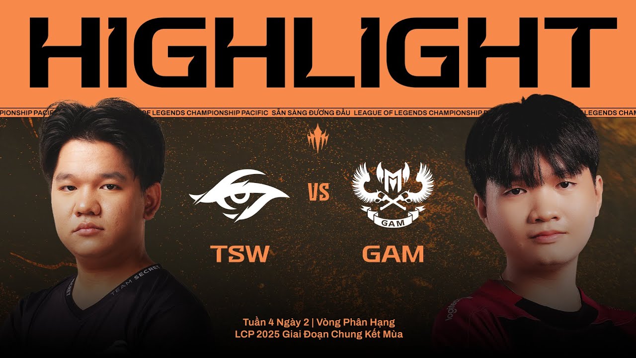 HIGHLIGHT | TSW vs GAM | LCP 2025 Giai Đoạn Chung Kết Mùa Tuần 4 Ngày 2