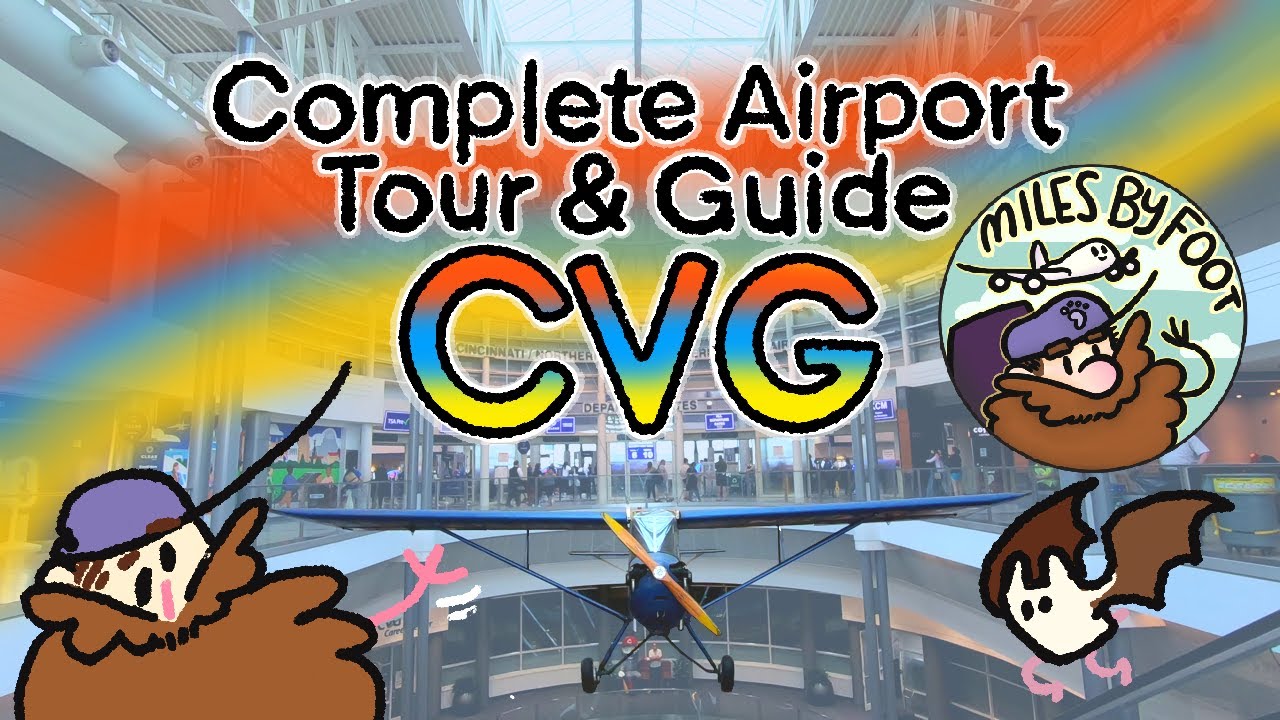 The Complete Airport Guide and Tour - Cincinnati International Airport (CVG)