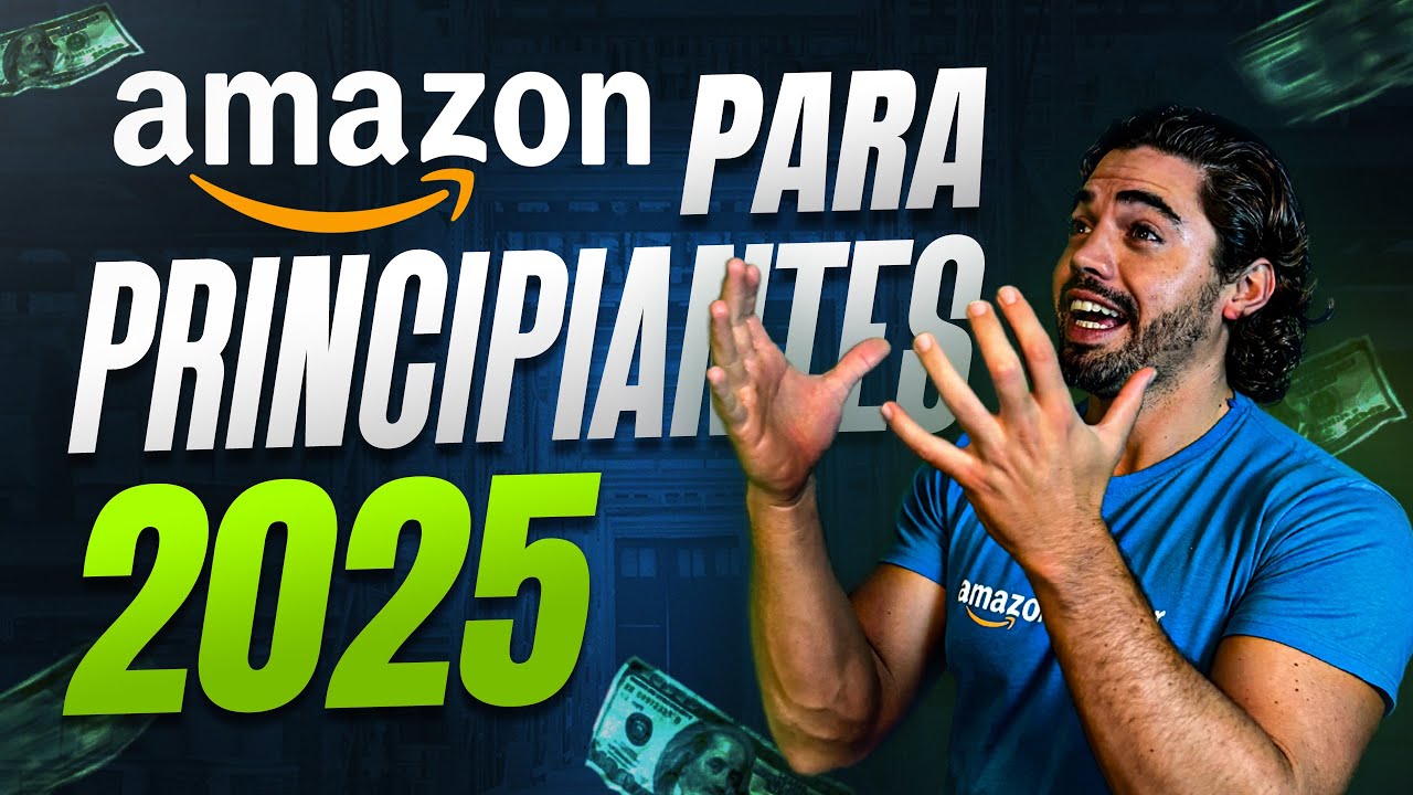 COMO VENDER EN AMAZON 2025 (Guía para principiantes)
