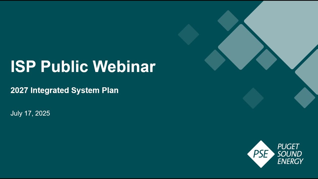Puget Sound Energy (PSE) 7.17 2025  Public Webinar