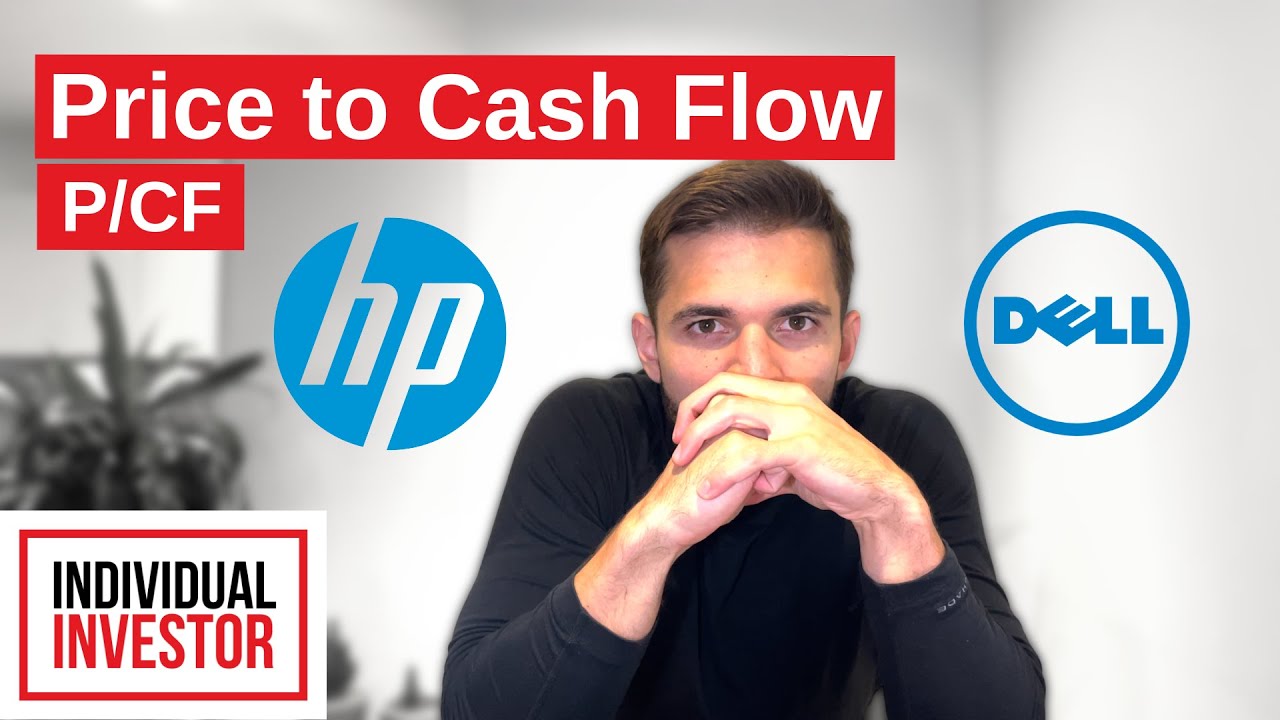 Price to Cash Flow Explained with Dell and HP stocks