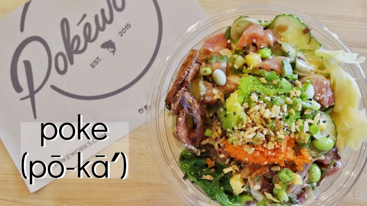 Poke (pō-kā′) or "Poh-Kay" || The Best Poke! || Pokeworks in Columbus, OH
