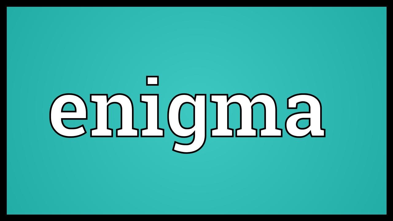 Enigma Meaning