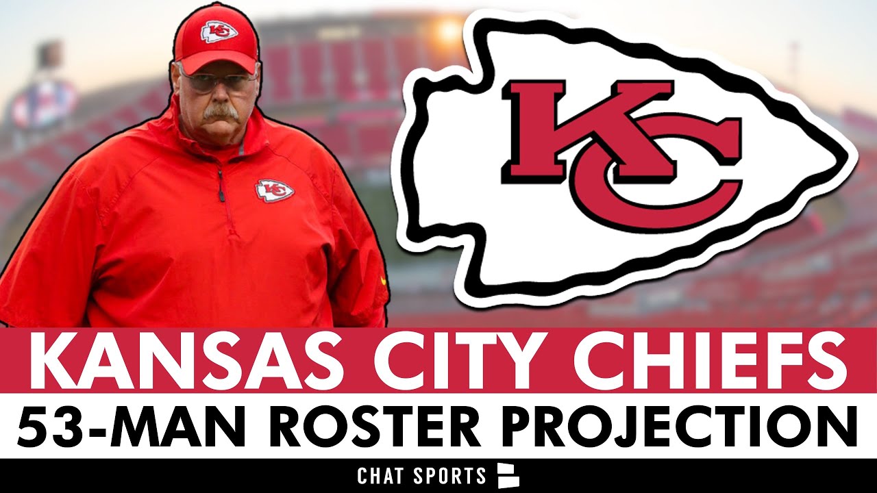 Kansas City Chiefs 53-Man Roster Projection After Chiefs Rookie Minicamp & The 2025 NFL Draft
