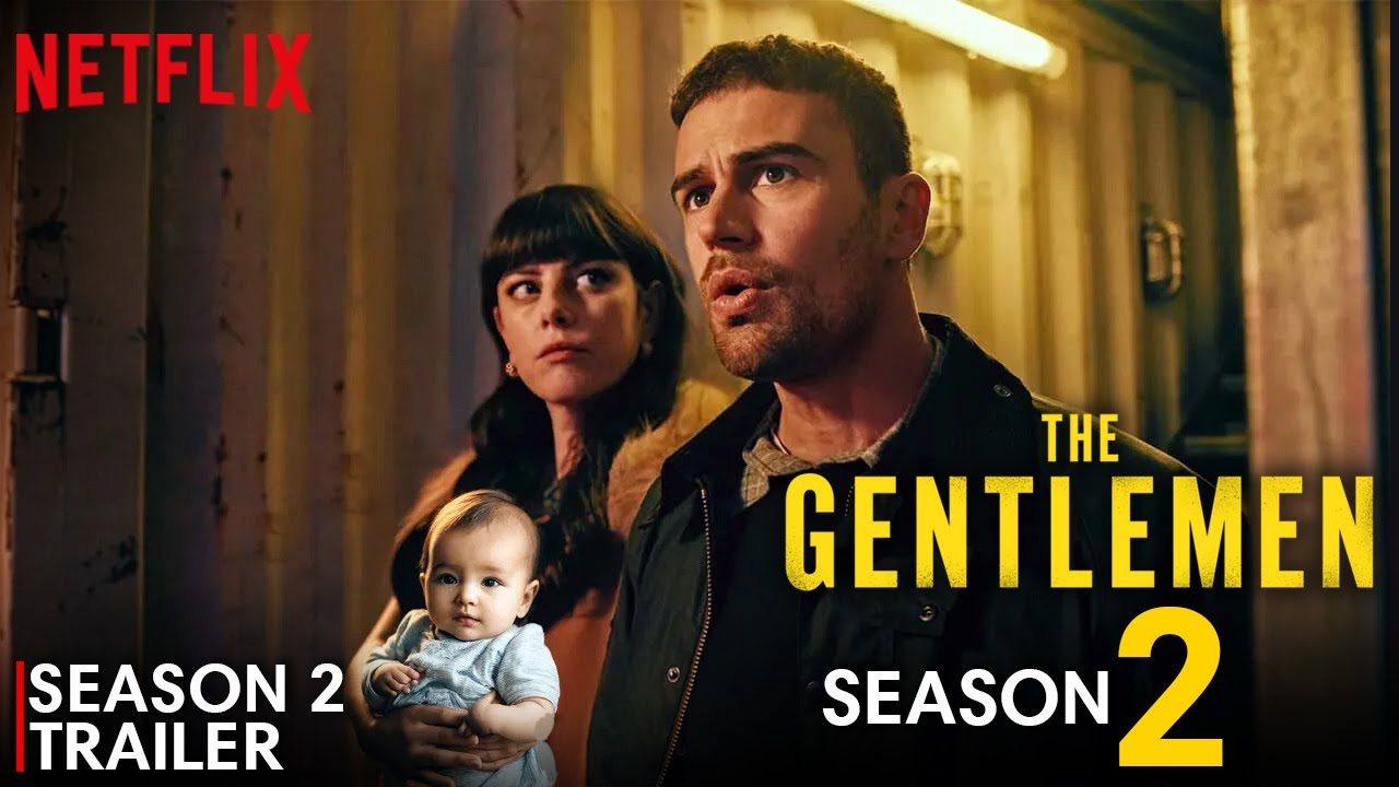 The Gentlemen Season 2 Trailer | First Look (2025) | Release Date Update | Plot | What’s Next.!