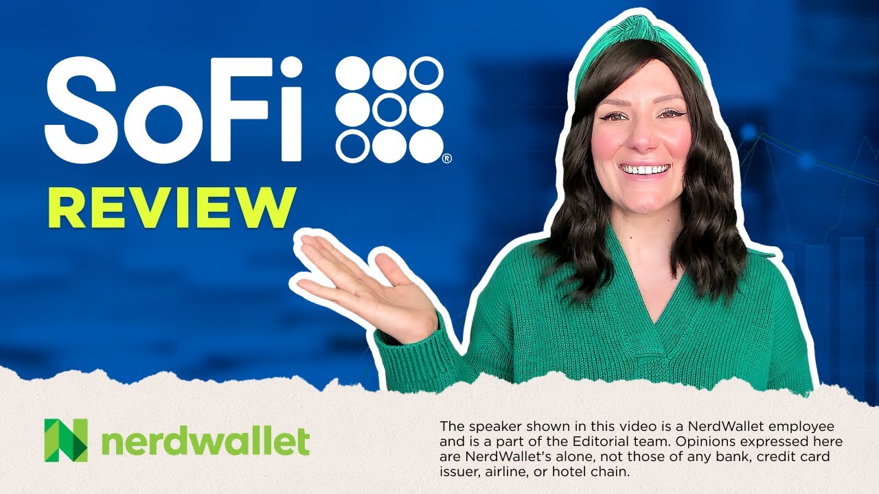 SoFi Bank Review: Is It The Best Checking or High Yield Savings Account In 2024? | NerdWallet
