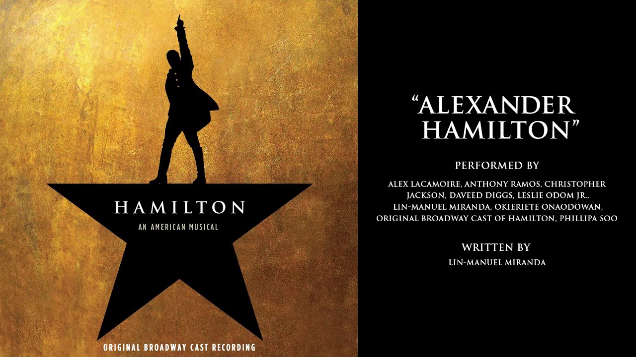 "Alexander Hamilton" from HAMILTON