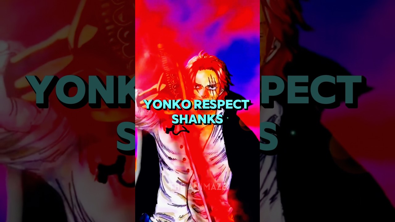 WHY EVERY YONKO RESPECTS SHANKS !! || #shanks #onepiece