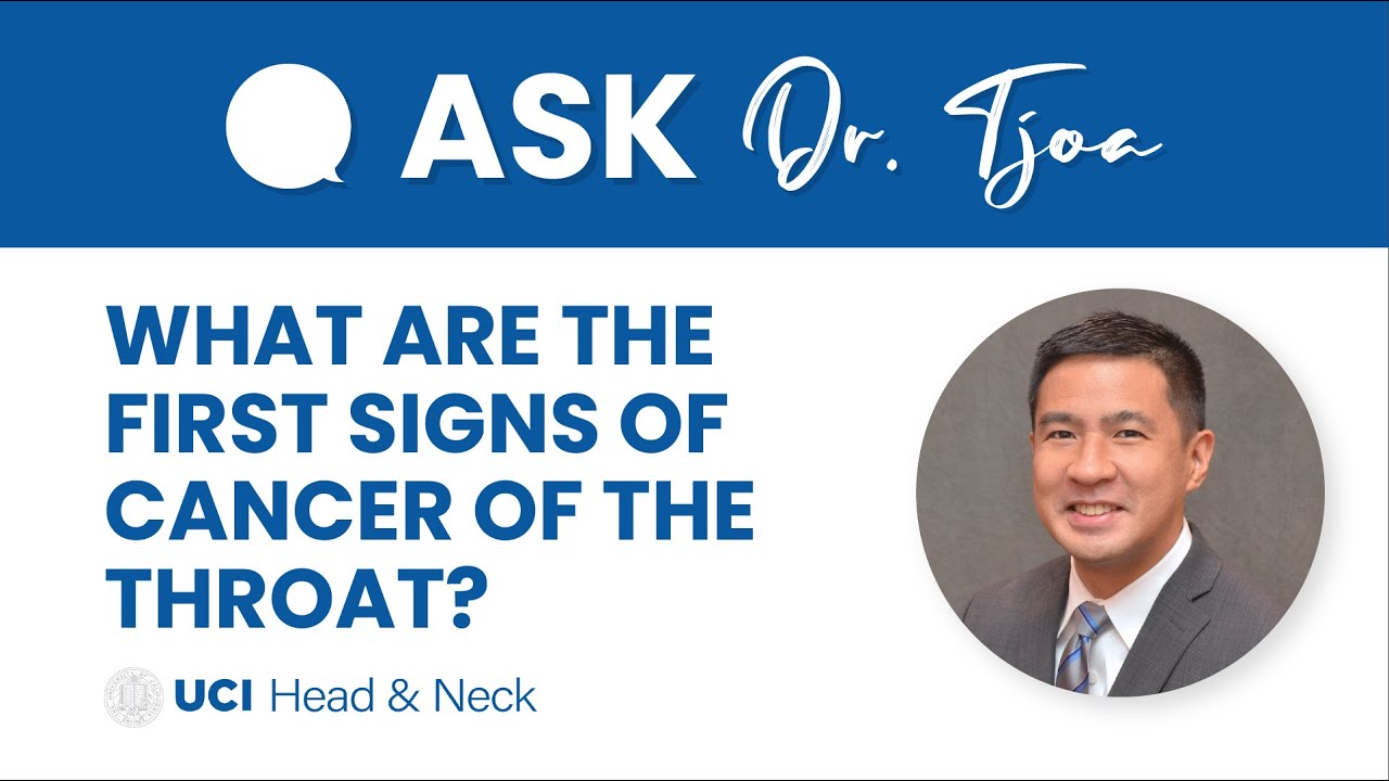 What are the First Signs of Cancer of the Throat? - Dr. Tjoson Tjoa