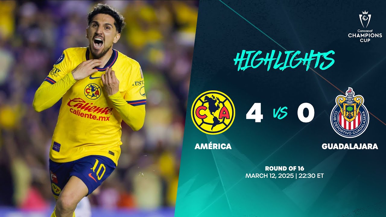 América vs Guadalajara | 2025 Concacaf Champions Cup | Round of 16