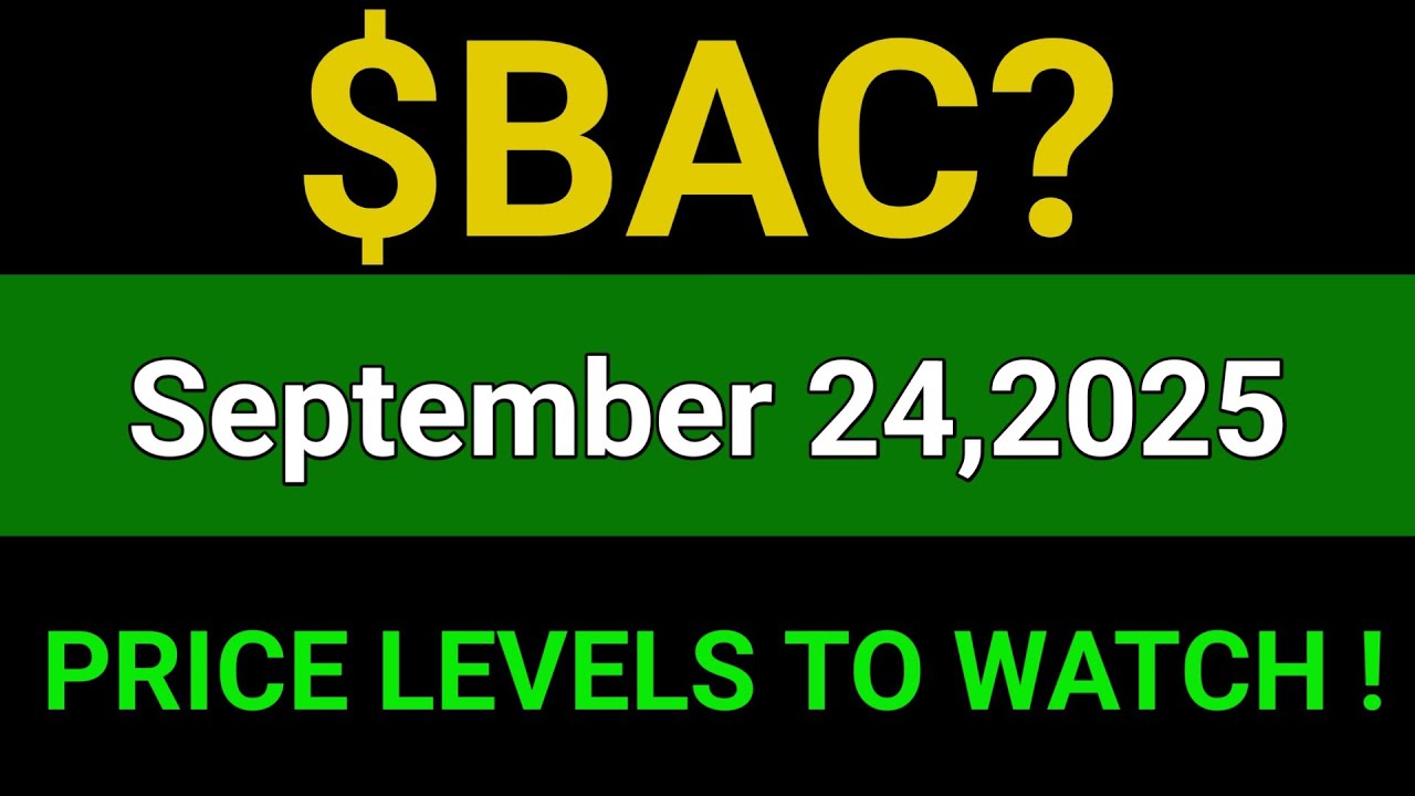 BAC Stock (Bank of America Corporation) BAC Stock Analysis | September 24, 2025