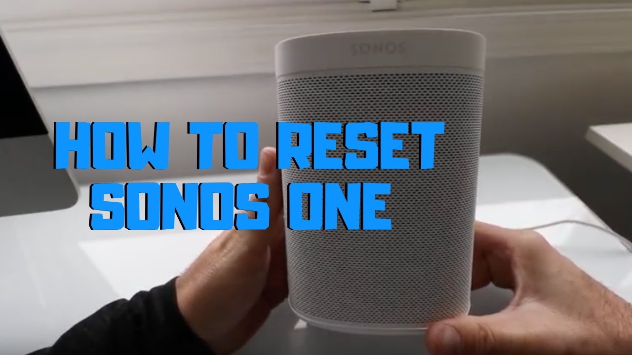 How To Reset Sonos One