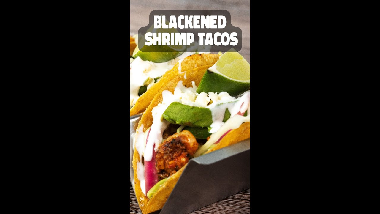 The BEST Blackened Shrimp Tacos!