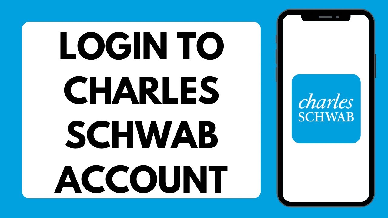 Charles Schwab Login 2025 | How To Login To Charles Schwab Account