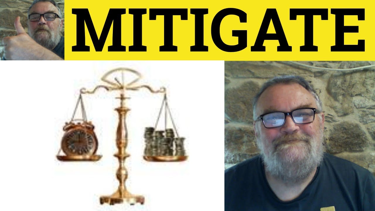 🔵 Mitigate Meaning - Mitigation Examples - Mitigate Defined - ESL British English Pronunciation