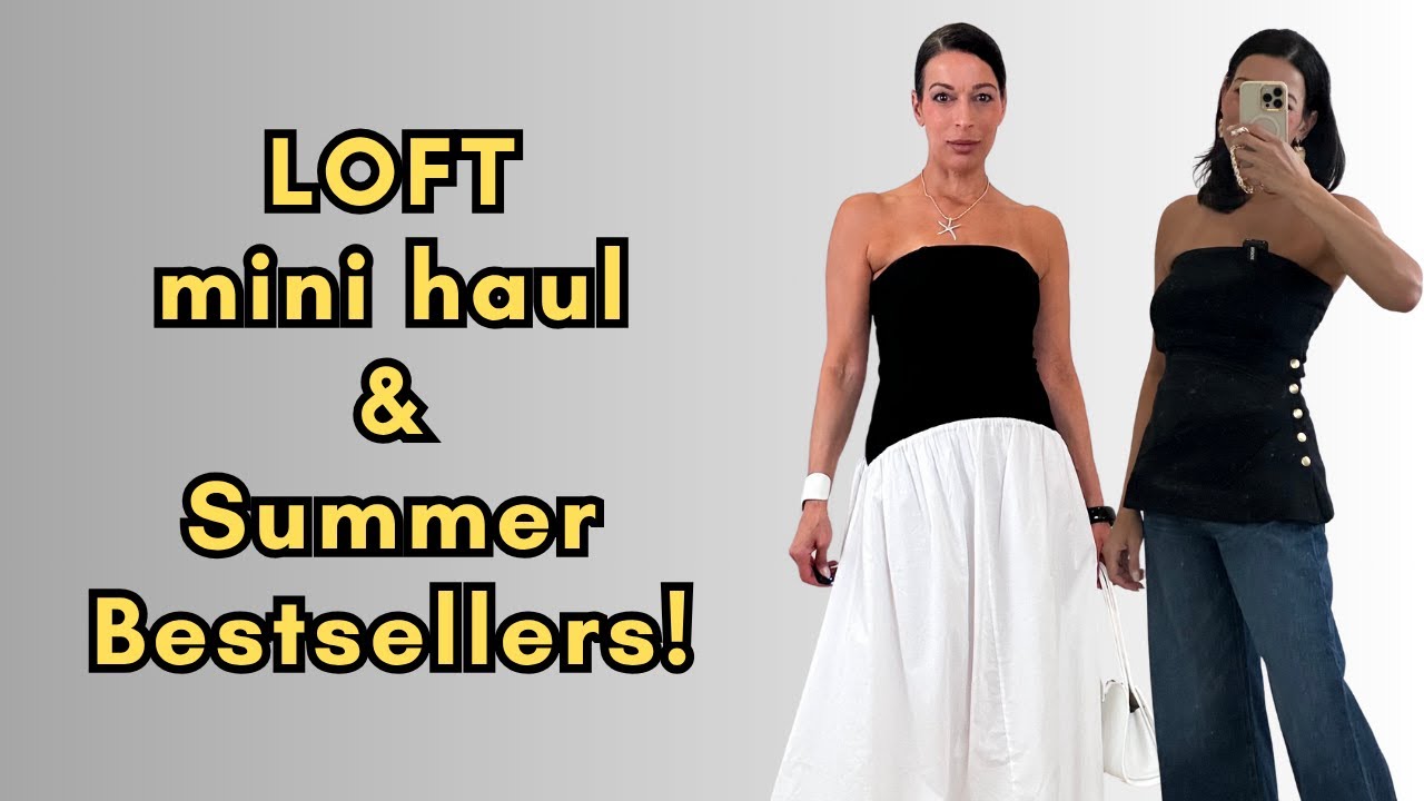 Ann Taylor LOFT Mini Haul & Your Summer Favorites!