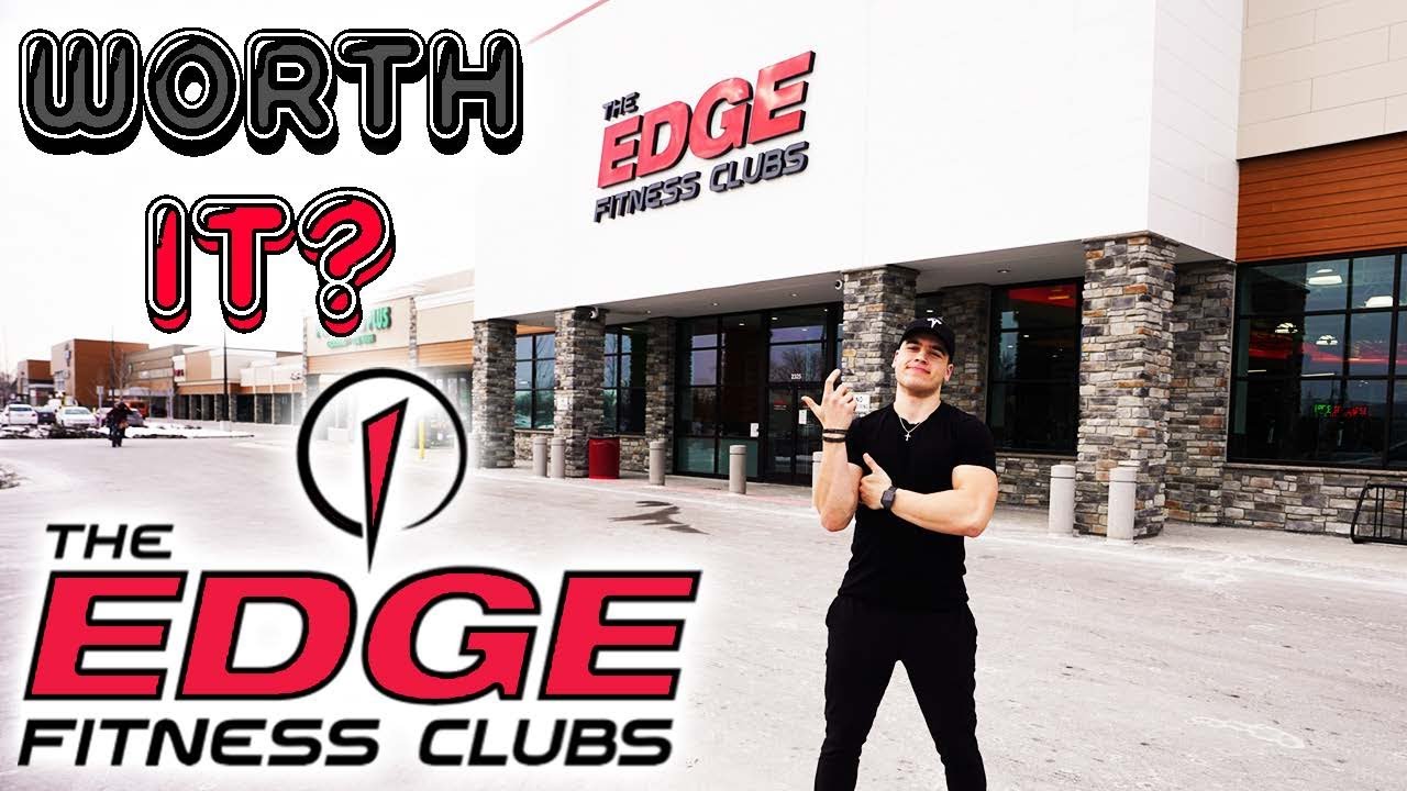 THE EDGE FITNESS CLUBS REVIEW! (IS IT WORTH IT???)
