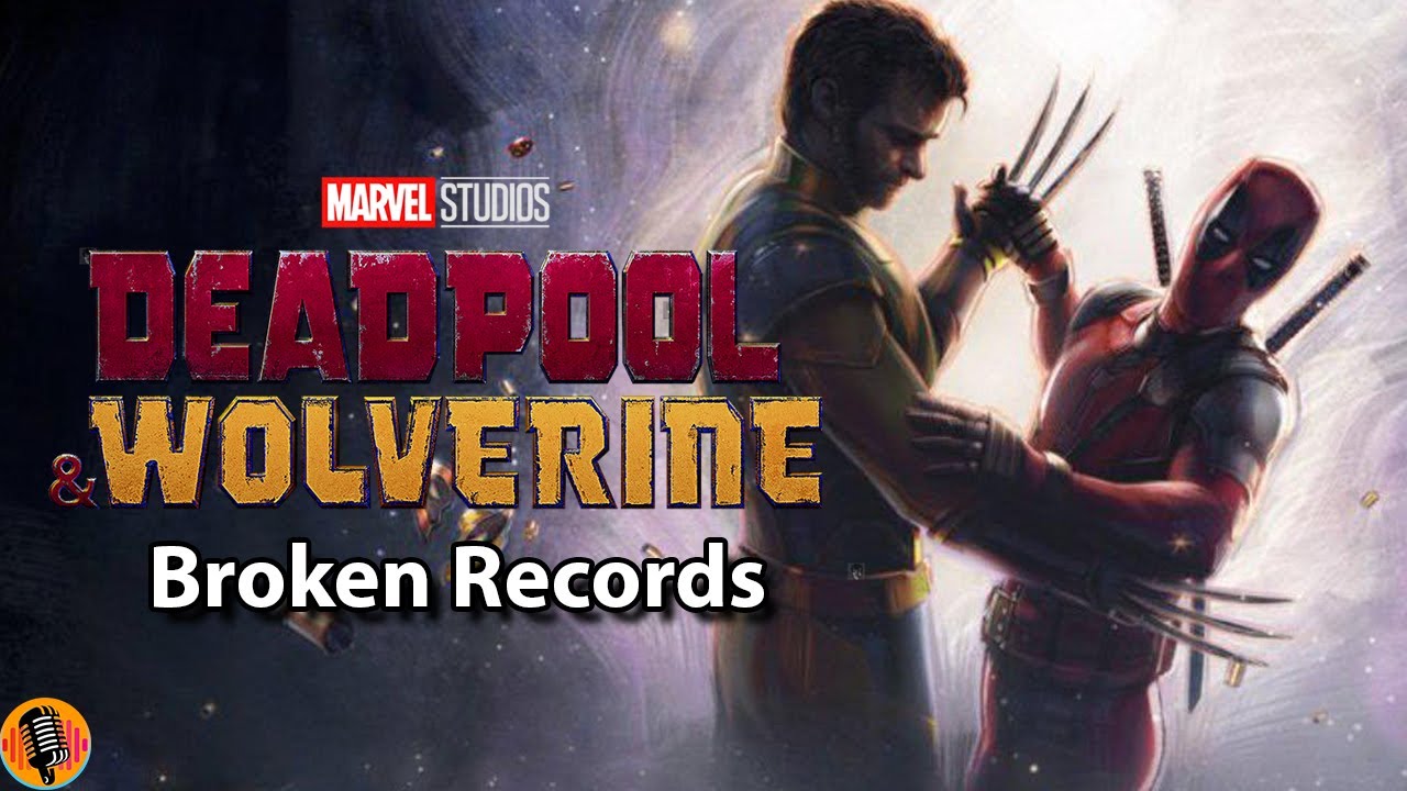 Deadpool & Wolverine has broken 15 Box Office Records