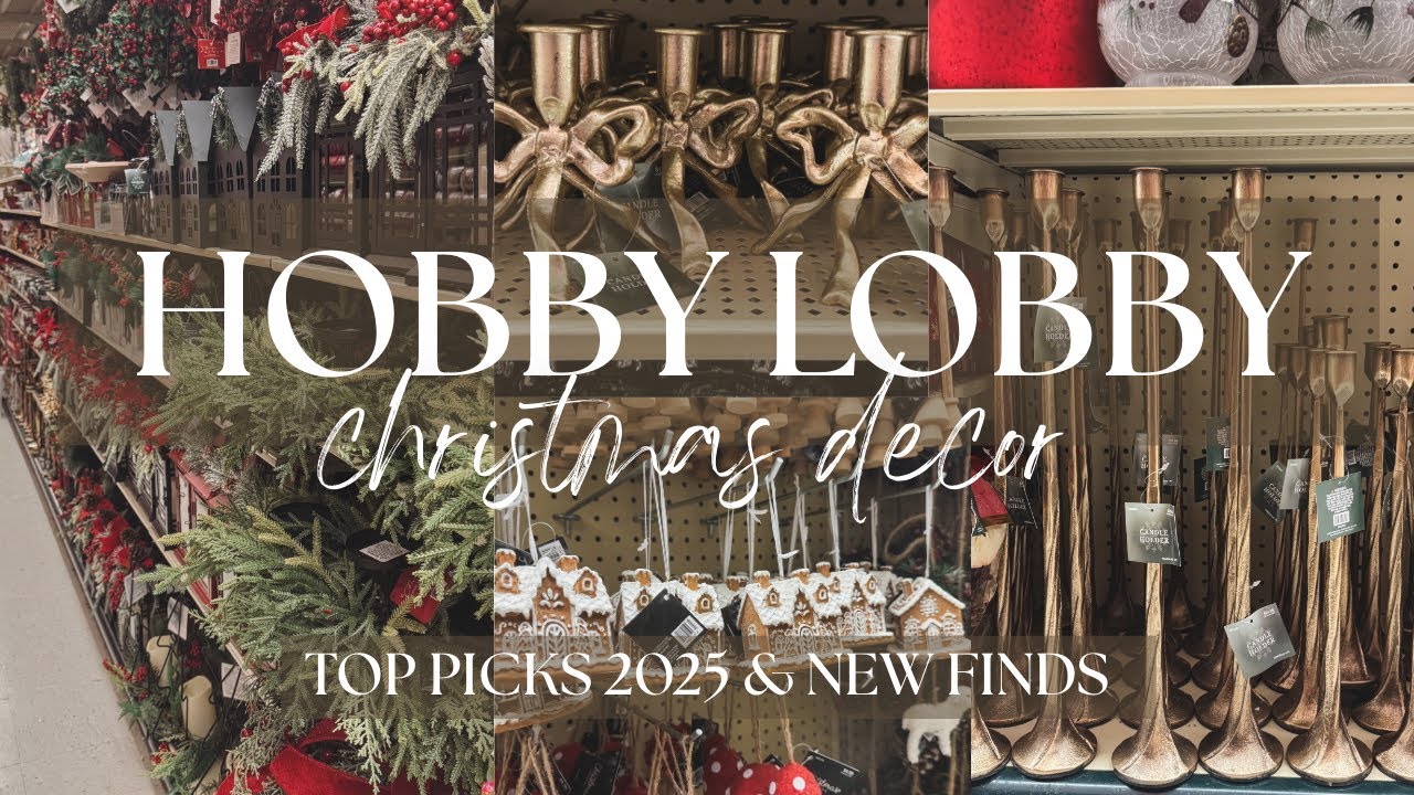 HOBBY LOBBY CHRISTMAS DECOR 2025 | HOBBY LOBBY CHRISTMAS DECOR TOP PICKS 2025 SHOP WITH ME
