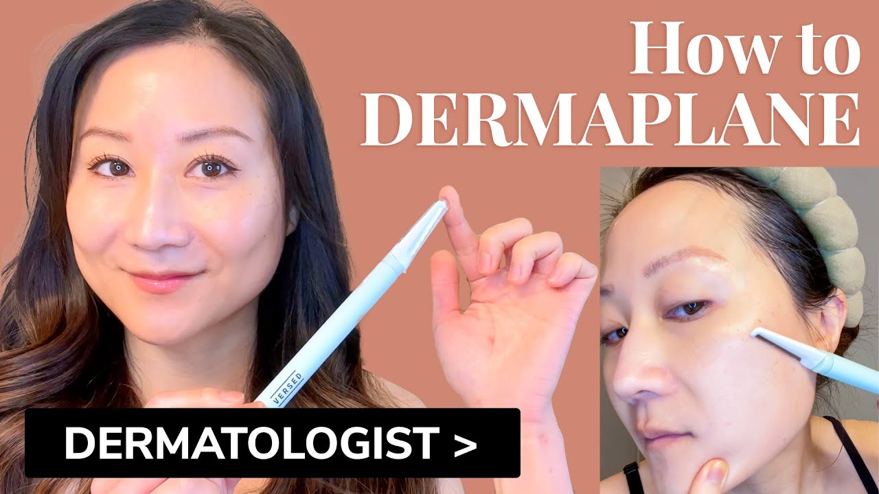 How to DERMAPLANE - Dermatologist's Guide to Safe At-Home Dermaplaning