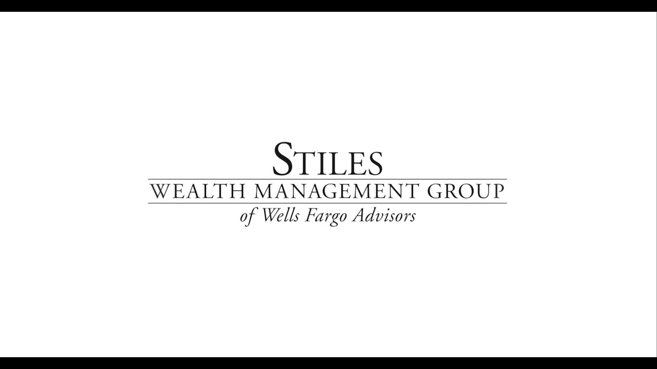 Stiles Wealth Management Group of Wells Fargo Advisors