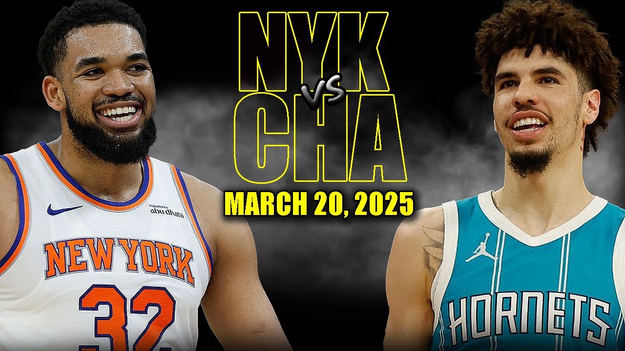 New York Knicks vs Charlotte Hornets Full Game Highlights - March 20, 2025 | NBA Regular Season