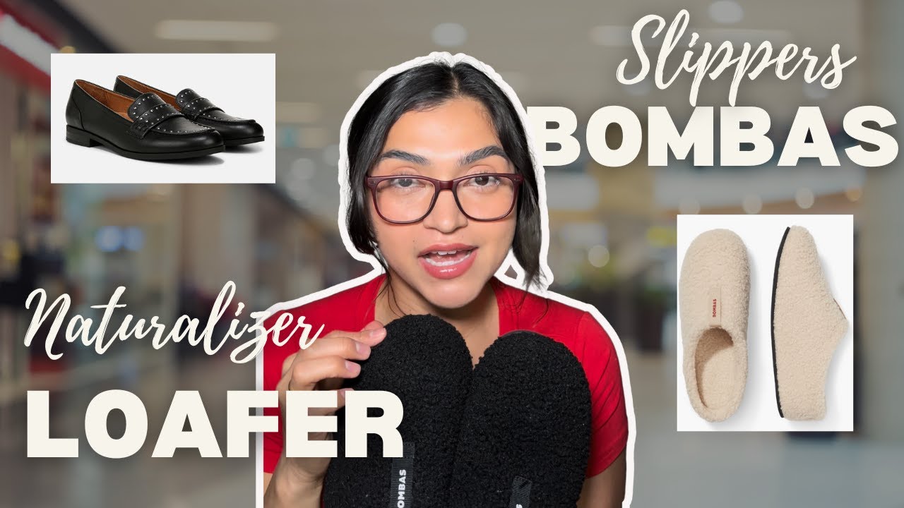 Reviewing Women Shoes | Bombas Slippers & Naturalizer Loafers