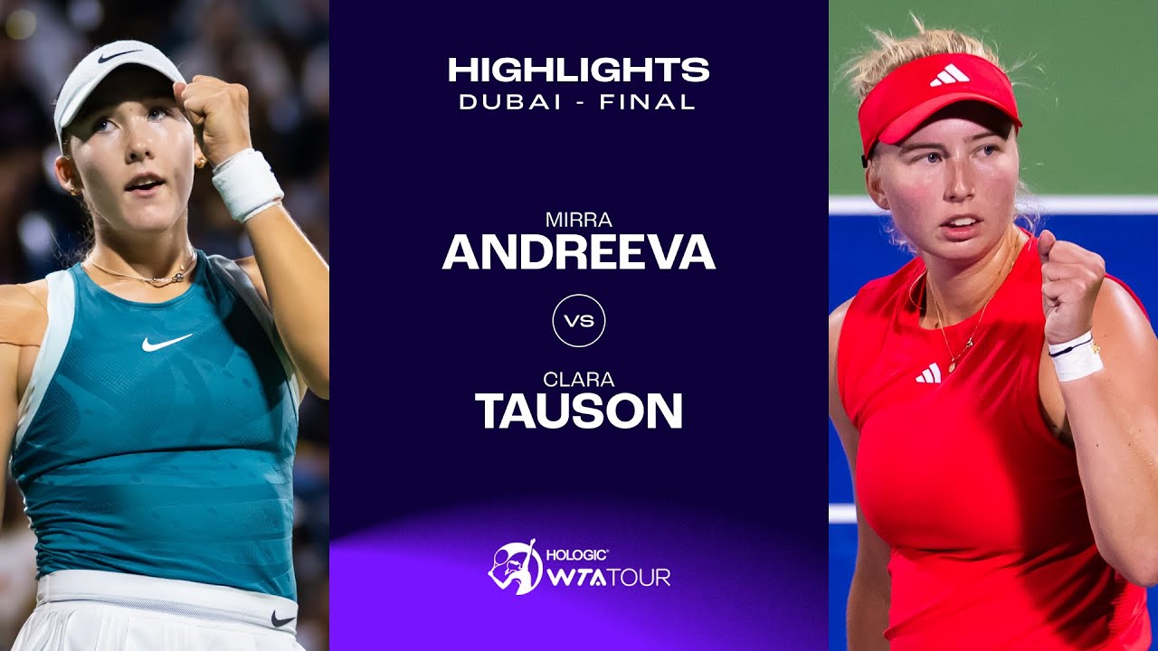 Clara Tauson vs. Mirra Andreeva | Dubai 2025 Final | WTA Match Highlights