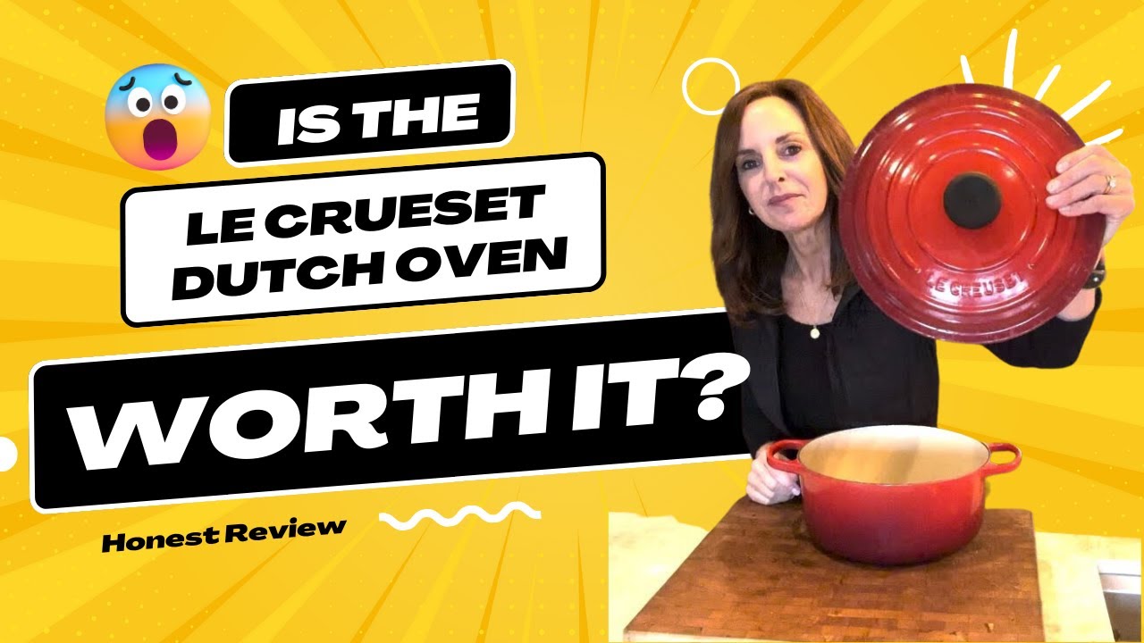 Is the Le Creuset Dutch Oven Worth It?