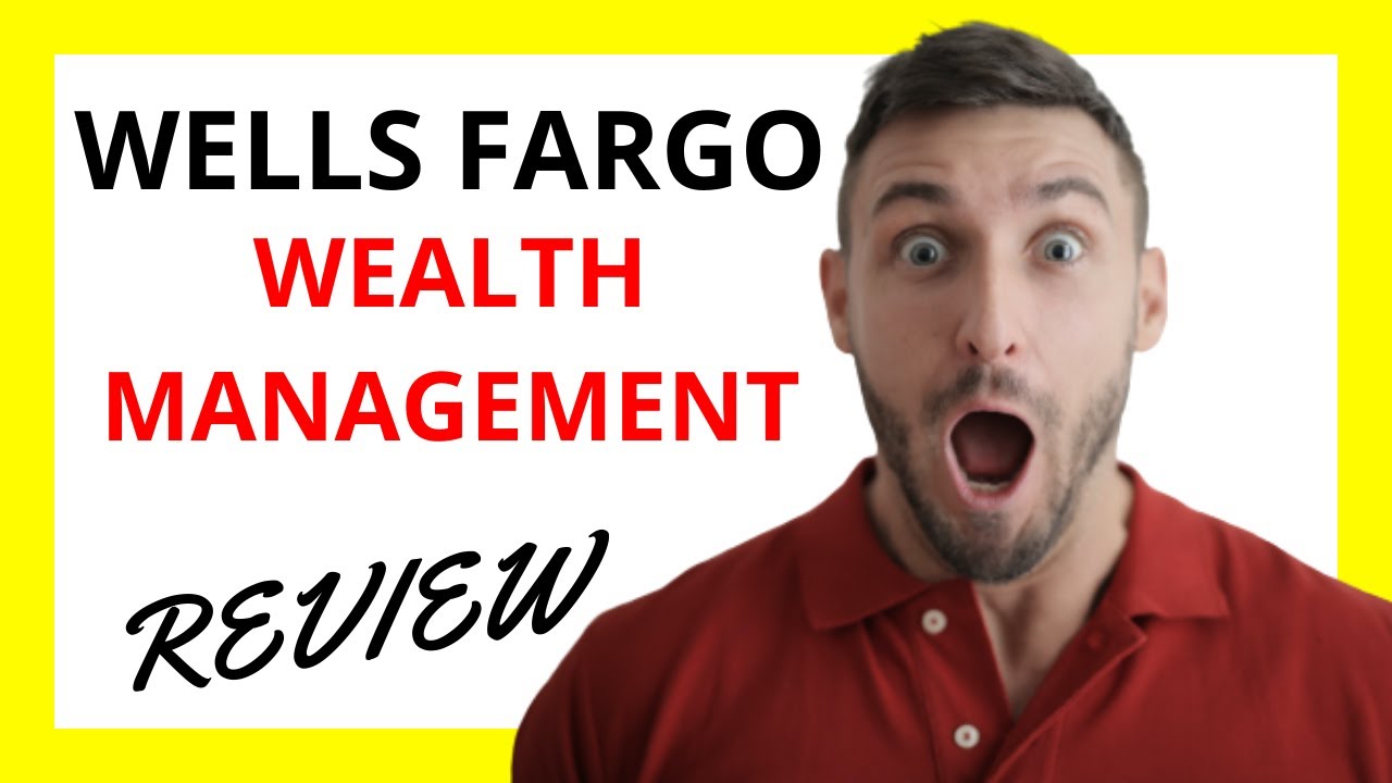 🔥 Wells Fargo Wealth Management Review: Pros and Cons