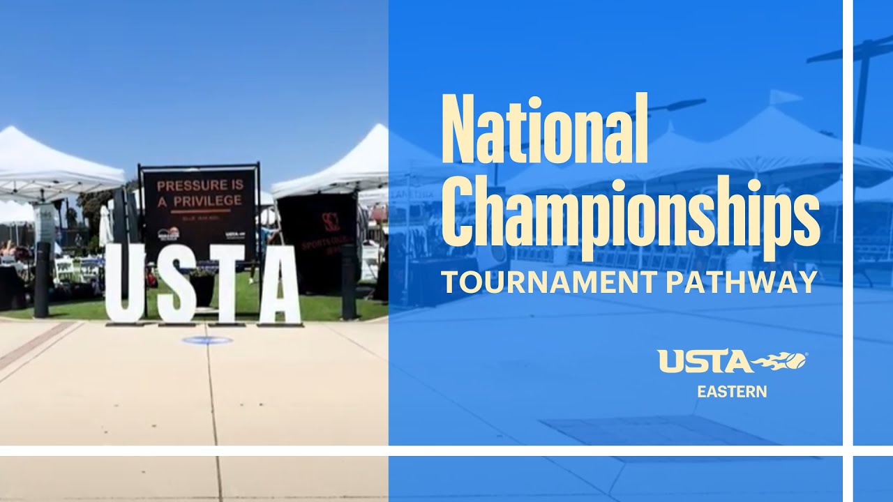 Preparing for USTA National Tournaments | USTA Eastern - NY, NJ & CT