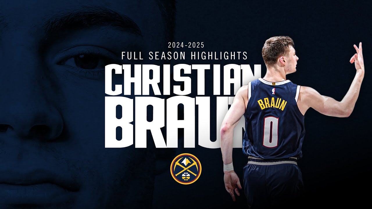 Christian Braun 2024-2025 Season Highlights 🎥